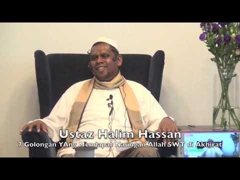 20190223 Ustaz Halim Hassan : 7 Golongan YAng Mendapat Naungan Allah SWT di Akhirat