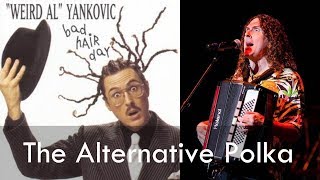 &quot;Weird Al&quot; Yankovic - The Alternative Polka (Music Video)