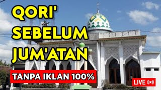 Download lagu TANPA IKLAN - QORI SEBELUM JUM'ATAN | COCOK DI PUTAR DI MASJID SEBELUM JUM'ATAN ❤ mp3