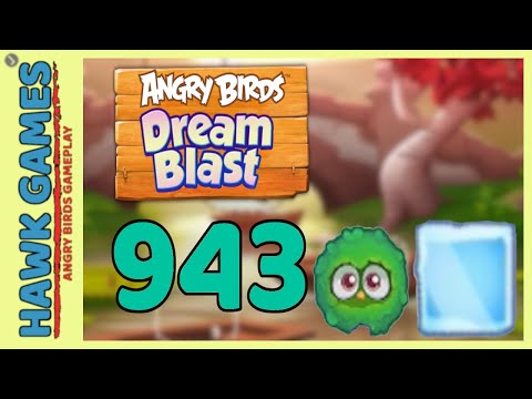Angry Birds Dream Blast Level 943 - Walkthrough, No Boosters