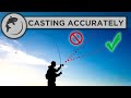 How To Cast More Accurately When Fishing