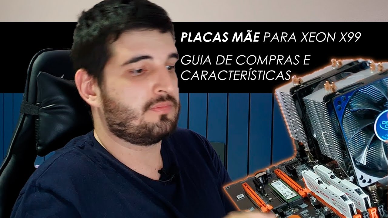 Placas Mãe para Xeon X99 - Como ESCOLHER as MELHORES!