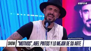 Abel Pintos - Motivos (ESPN Show)