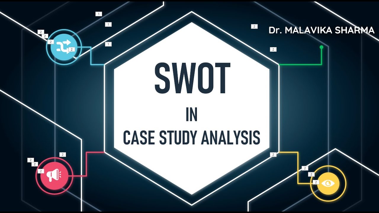 Using SWOT in analysing a case study