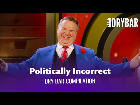 The Most Politically Incorrect Comedy Ever. Dry Bar Comedy