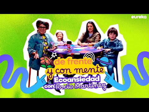 Hablemos de frente y con mente sobre la ecoansiedad