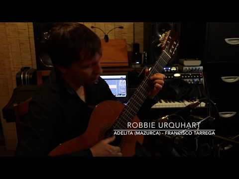 Robbie Urquhart ADELITA (MAZURCA) by Francisco Tarrega