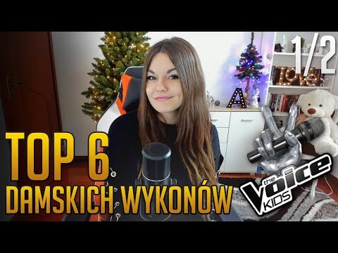 TOP 6 DAMSKICH WYKONÓW w The Voice Kids Poland 2018 (1/2)