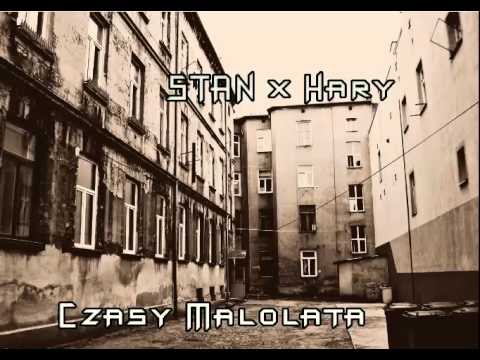 STAN x HARY  - Czasy Małolata