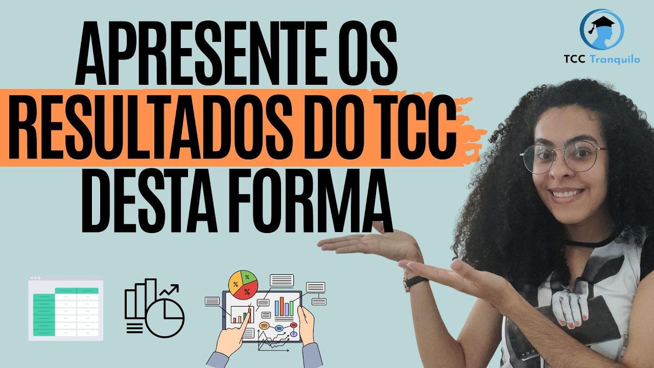 Faça a apresentação dos RESULTADOS do TCC assim - TCC Tranquilo