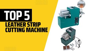 ✅TOP 5: BEST Leather Strip Cutting Machine 2025 | Buying On AliExpress