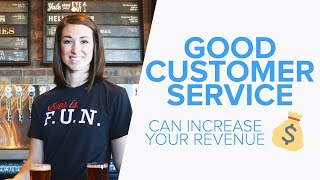 Why GOOD Customer Service is Important (And how it can boost your revenue!)