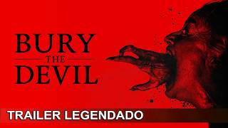 Bury the Devil 2026 Trailer Legendado