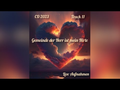 Der Herr ist mein Hirte Track 11 Herzenswunsch