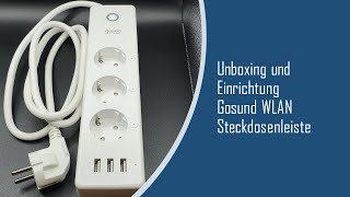 Unboxing und Einrichtung Gosund WLAN Steckdosenleiste | Alexa und Google Home kompatibel [Deutsch]