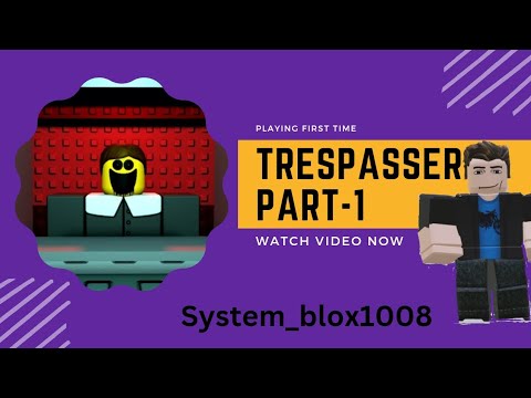 Trespasser Roblox horror Game [Part-1]