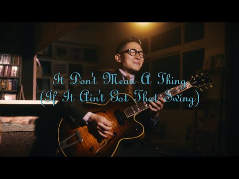 Plays Standards 【 I 】" It don't mean a thing " December , 2021. Jazz guitar and bass duo