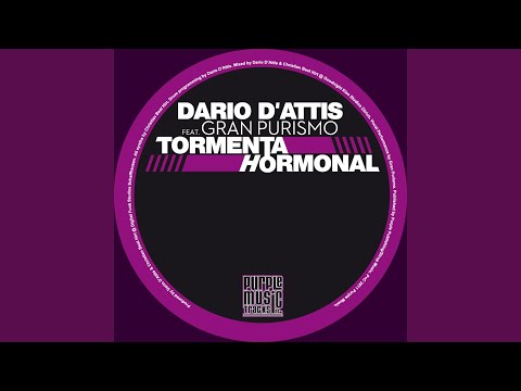 Tormenta Hormonal (Dario D'Attis Main Mix) (feat. Gran Purismo  )
