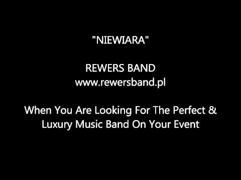 REWERS BAND - NIEWIARA z rep. Piękni i Młodzi