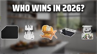 The Top 5 Best Xl Dish Drying Rack in 2026 - Must Watch Befo