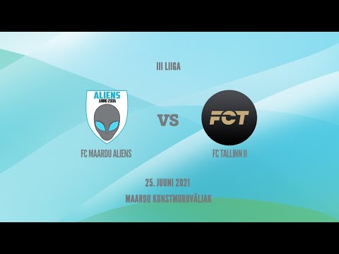 FC Maardu Aliens vs FC Tallinn II (25.06.2021)