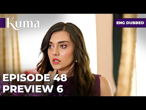 KUMA — Episode 48【PREVIEW 06】Turkish series in English dubbed #MEP48P6 @araftadizisi