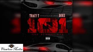 Tracy T - 101 Ft Lil Duke