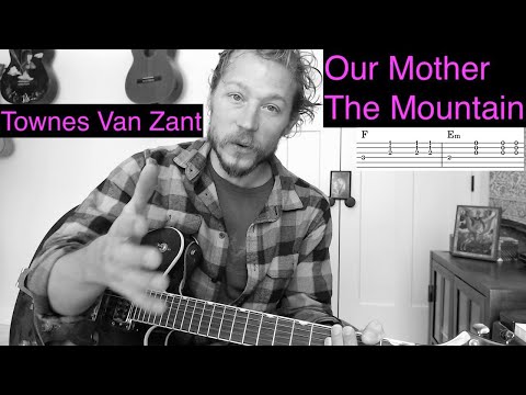 Our Mother The Mountain - Guitar Tutorial w TAB - Townes Van Zandt