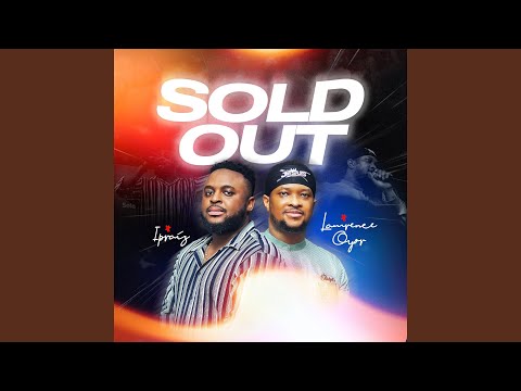 Ipraiz – Sold Out ft. Lawrence Oyor - Official Video