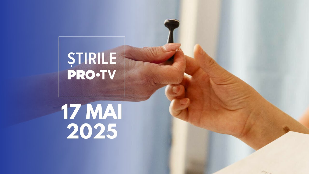 Știrile PRO TV - 17 Mai 2025 | Secțiile de vot sunt pregătite