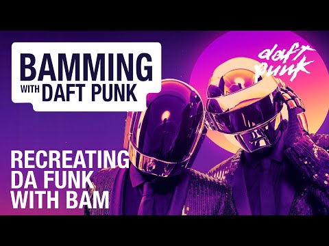 Daft Punk - Da Funk | How to make a "French Touch" classic | BAMMING with #2