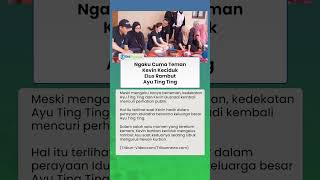 Ngaku Cuma Teman, Momen Mesra Kevin Gusnadi ke Ayu Ting Ting Jadi Sorotan, Keciduk Elus Rambut