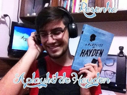 A PLAYLIST DE HAYDEN, Michelle Falkoff | Resenha | Ampulheta de Palavras