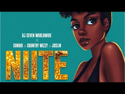 Dj Seven Worldwide - Niite Feat. Country Wizzy, Joslin & Conboi Cannabino (Official Audio)
