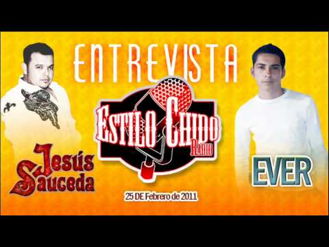 Jesus Sauceda - Entrevista estilo chido COMPA EVER 2/3