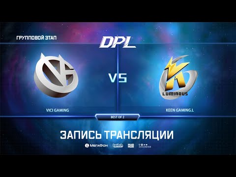 Vici Gaming vs Keen Gaming.L, DPL Season 6 Top League, bo2, game 2 [Lex]