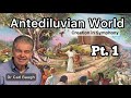 Creation Science Explains the Antediluvian World  pt.1 (Longevity - Giantism)