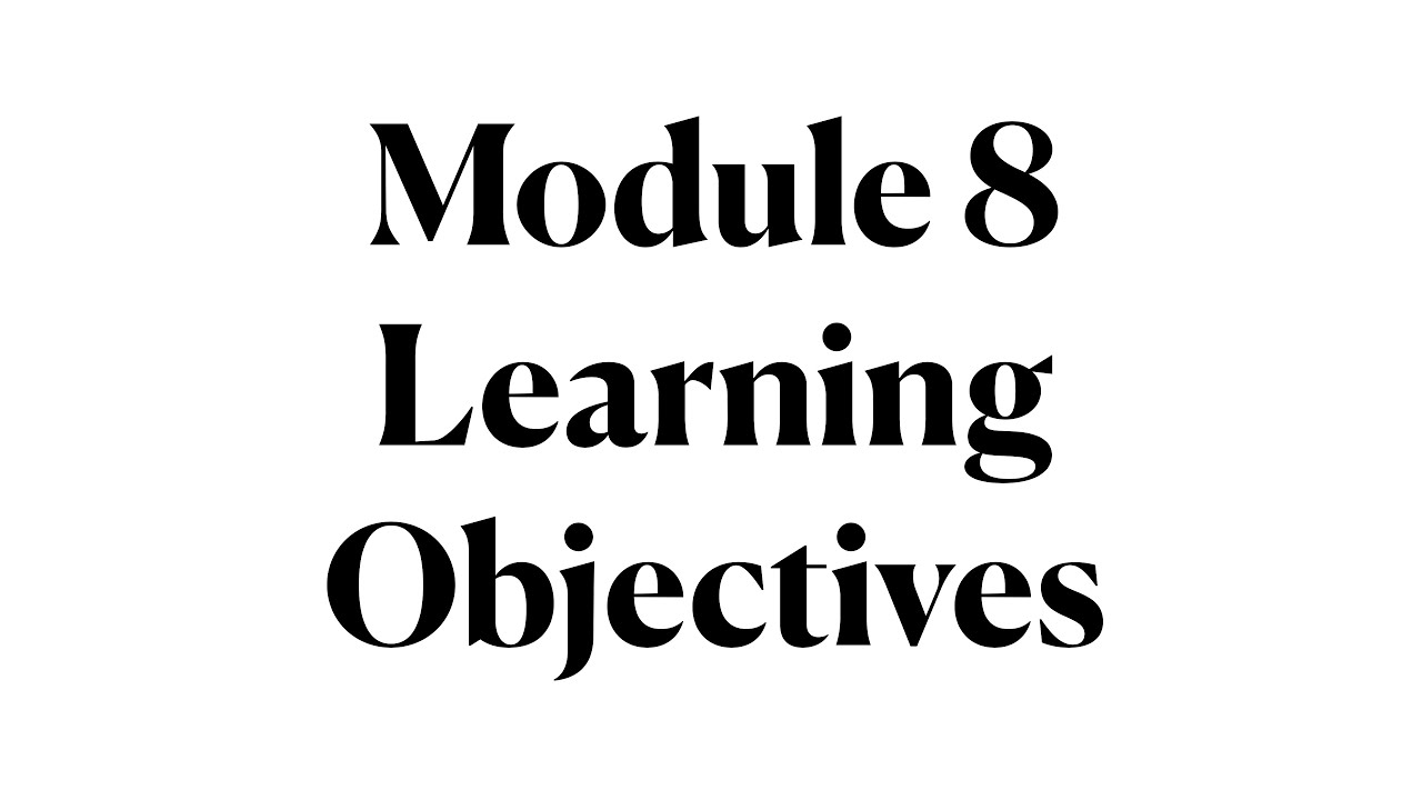 LING 270 - Module 8.00 - Learning Objectives