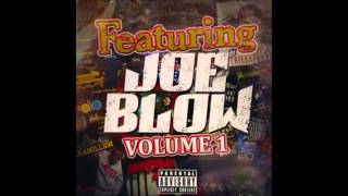 Joe Blow   09 Ridin High feat  The Jacka, Berner, & Fam Syrk