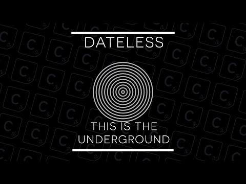 Dateless - This Is The Underground