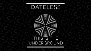 Dateless - This Is The Underground video