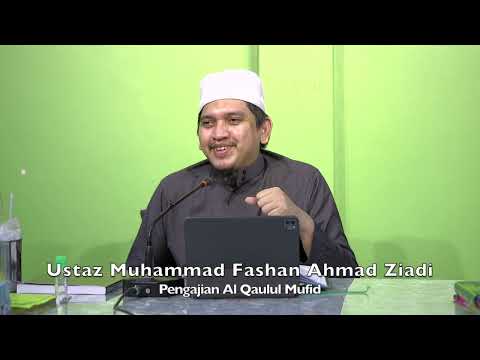 20221014 Ustaz Muhammad Fashan Ahmad Ziadi : Pengajian Al Qaulul Mufid