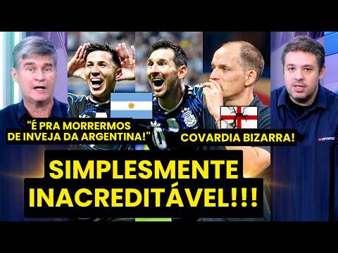 ARGENTINA SURREAL!!! “FOI A VITÓRIA DE UM GRANDÃO CONTRA UM AMARELÃO! O TUCHEL e a INGLATERRA…”