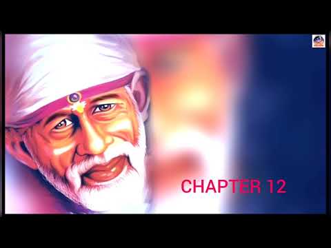 Shri Shirdi Sai Baba Satcharitra in  Gujarati Chapter 12 | Global MahaParayan #shirdi #saibaba