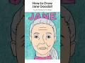 How To Draw Jane Goodall