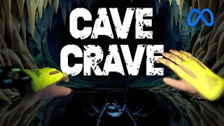 Nightmare Fuel - Cave Crave VR