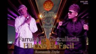 ELLA NO ES FACIL FARRUKO COSCULLUELA LETRA 2016