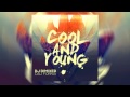 New! DJ DimixeR feat. Cali Fornia - Cool & Young ...
