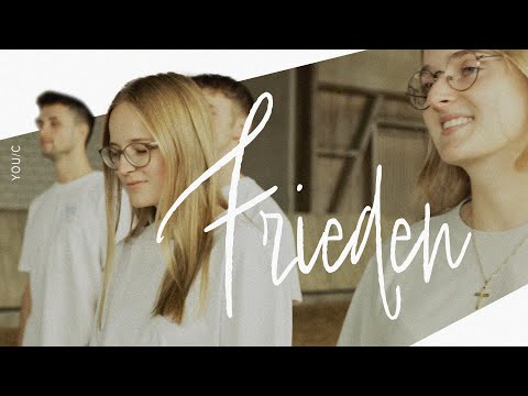 YOU/C - Frieden (Lari & Lukas Dopfer Cover) - Official Video