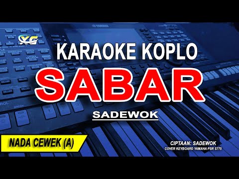 SABAR - Karaoke Koplo Nada Wanita (SADEWOK)